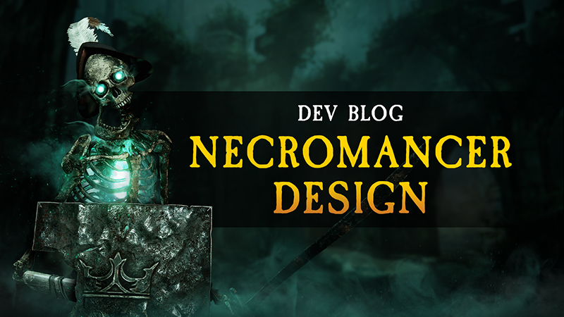 Warhammer Vermintide Dev Blog Sienna The Necromancer Design