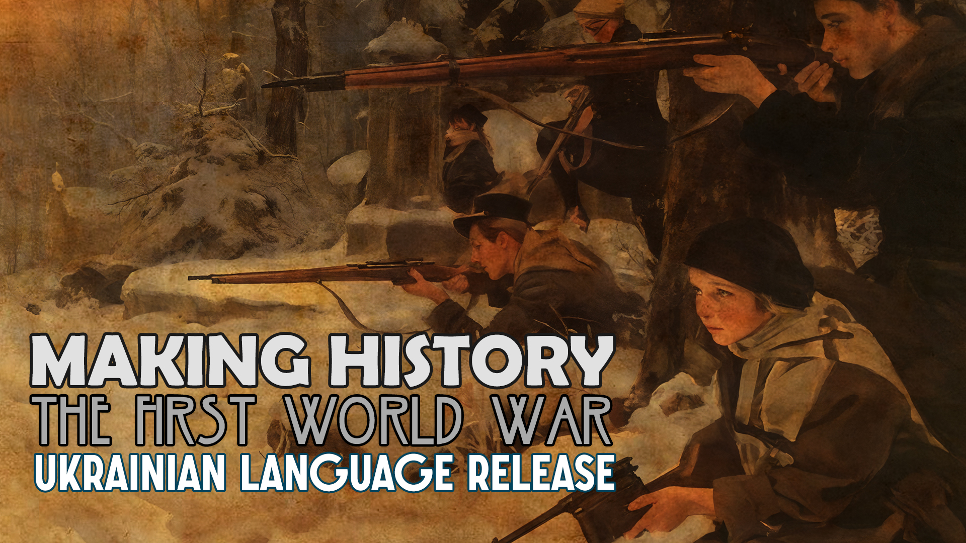 Steam - Making History: The First World War
