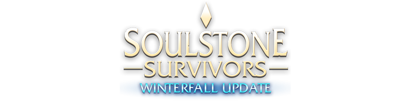 Soulstone Survivors Winterfall Update soon and 20 Minutes Till