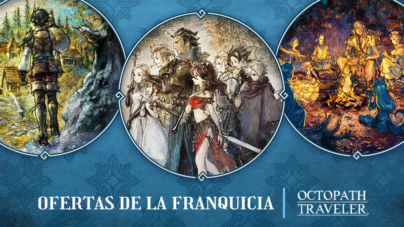 Oferta de la franquicia OCTOPATH TRAVELER