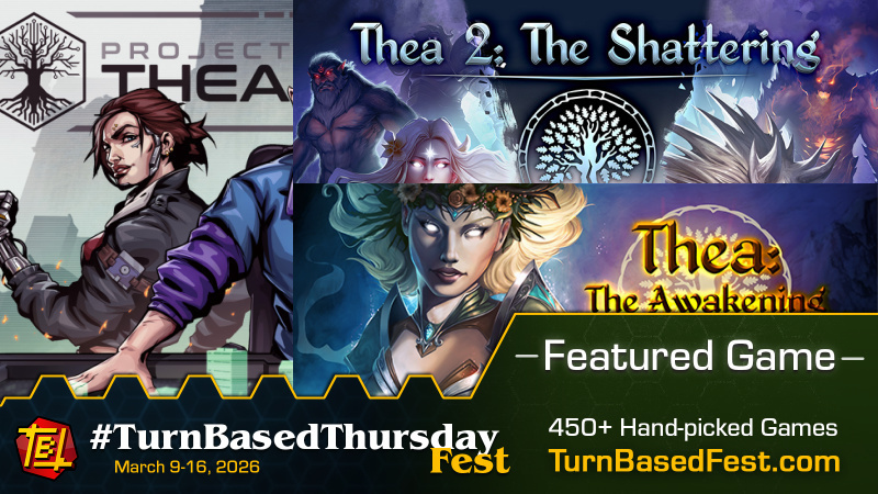 Thea: The Awakening featured at #TurnBasedThursday Fest