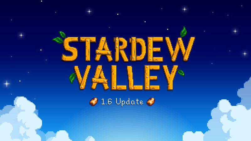 A Sneak Peek into the upcoming 1.6 update · Stardew Valley update for 28  September 2023 · SteamDB