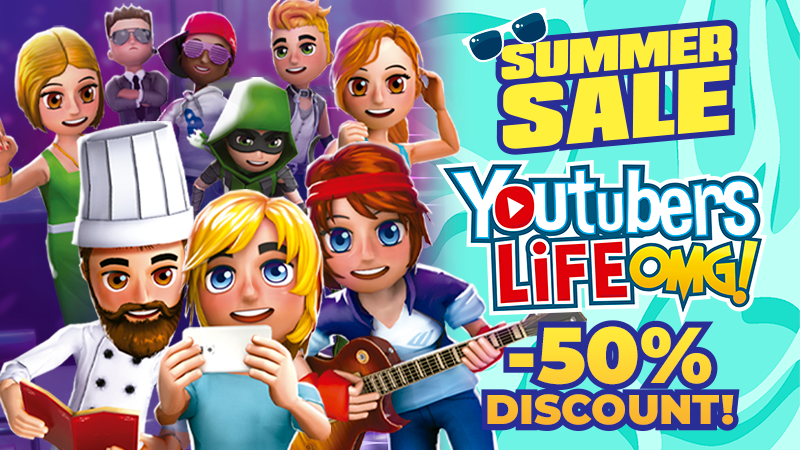 SUMMER SALE! Get Youtubers Life 1 for half price