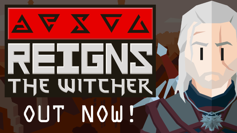 Reigns: The Witcher is Available Now! ⚔️