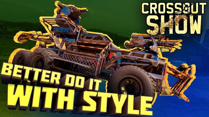 Steam :: Crossout :: [Video] Crossout Show: Better Do It With Style