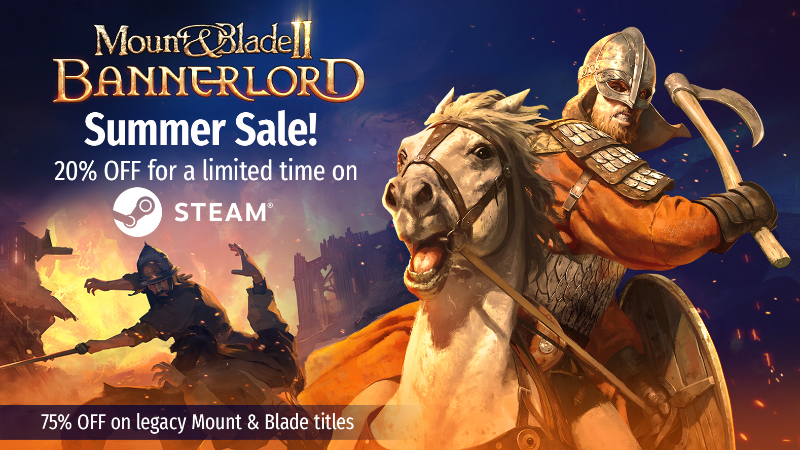 Mount & Blade II: Bannerlord - Summer Sale 2021 - Steam News