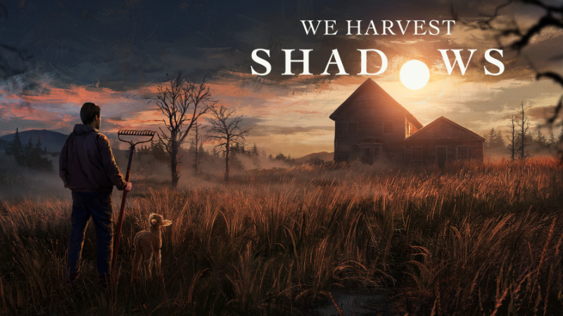 My new game is We Harvest Shadows, a first-person farming horror allegory