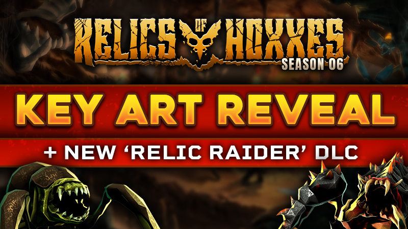 Season 06: “Relics of Hoxxes” is coming to Steam on January 29th