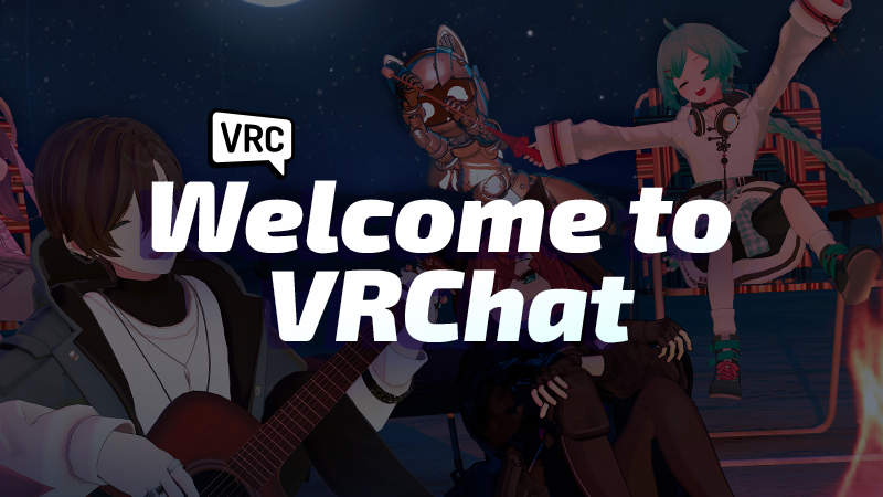 Joining VRChat for the First Time? Welcome!