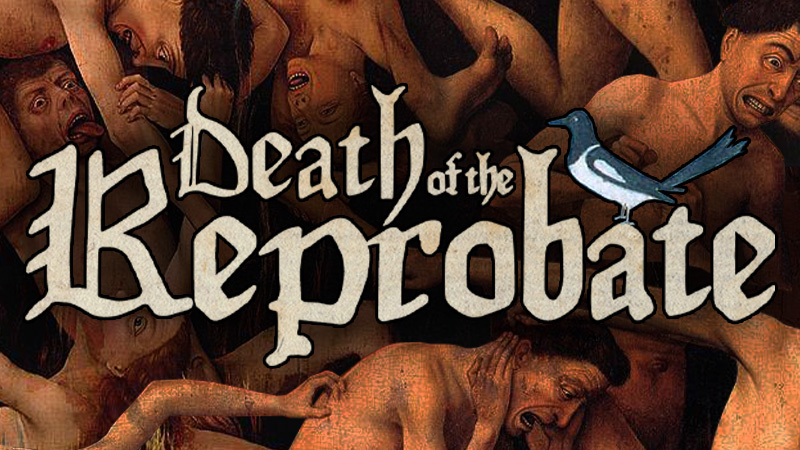 Death of the Reprobate is OUT NOW!