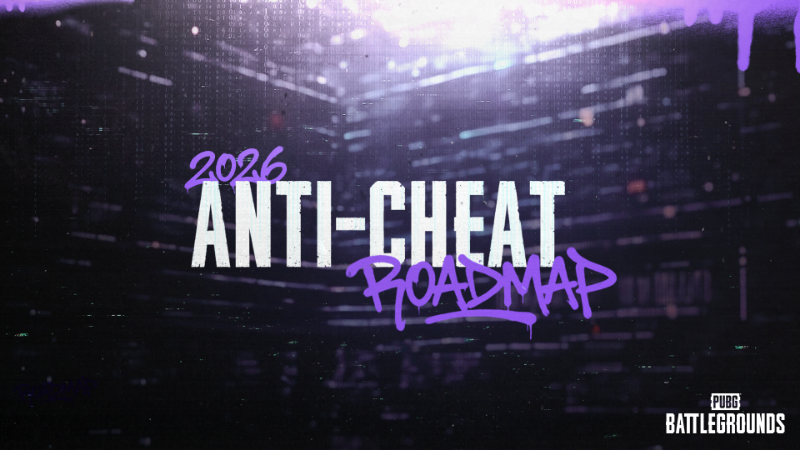 PUBG: BATTLEGROUNDS Anti-Cheat 2026 Roadmap