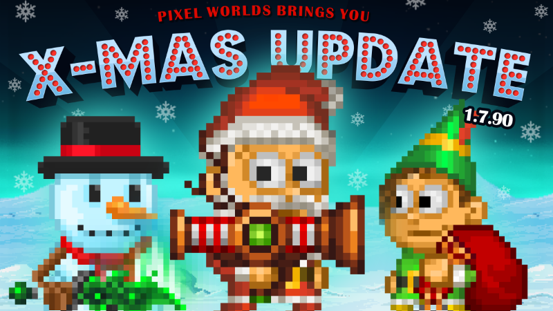 Pixel Worlds: MMO Sandbox - Xmas update! - Update 1.7.90 - Steam News