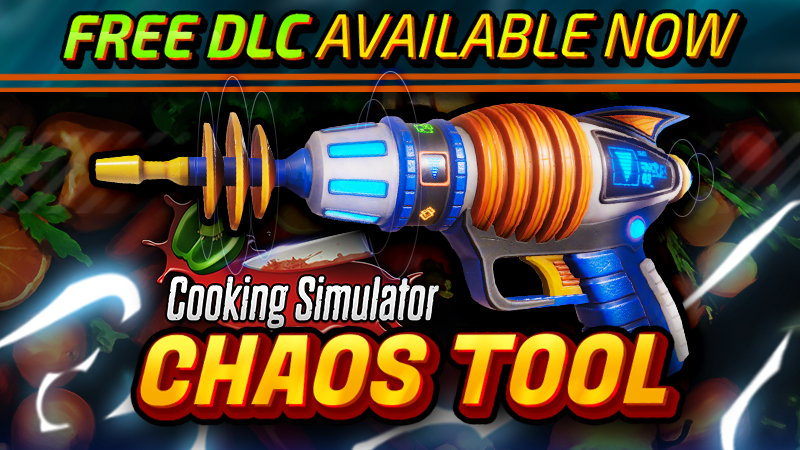 Steam :: Cooking Simulator :: Chaos Tool FREE DLC now available!