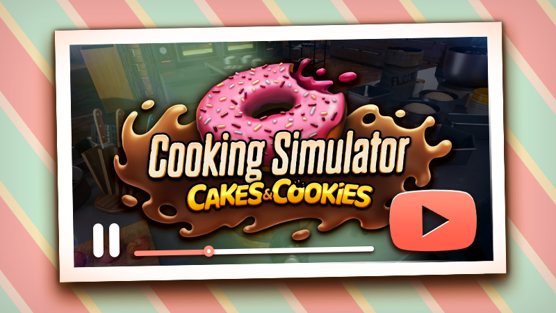 Fire Up the Oven for New Cooking Simulator DLC, Cakes and Cookies