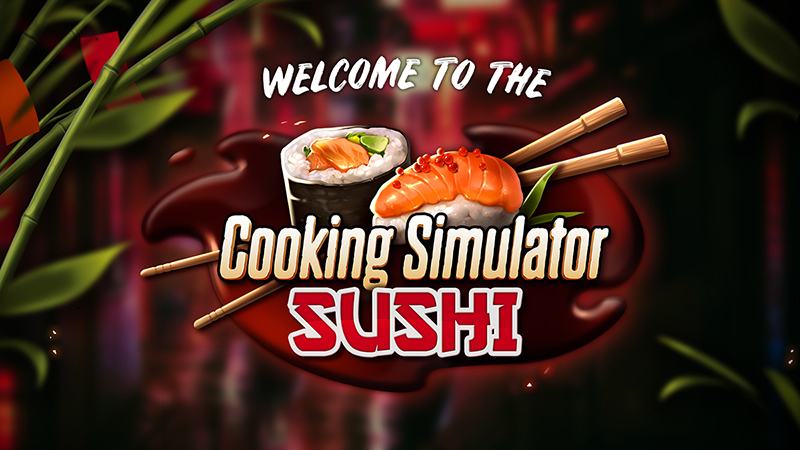 Cooking Simulator - Sushi no Steam