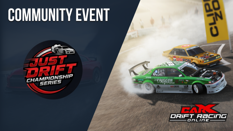 Community Event: JUST DRIFT Championship Series