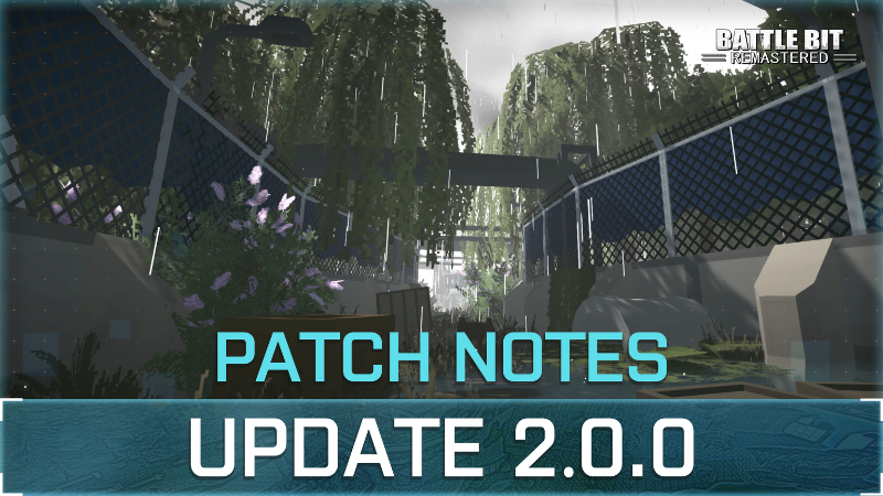 BattleBit Remastered 2.0.0 Patch Notes - Battlebit Remastered