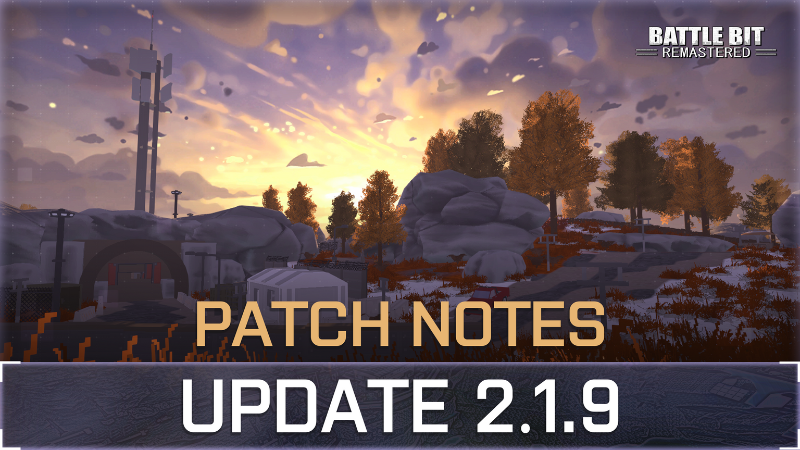 BattleBit Remastered Update 2.1.9 Patch Notes in 2023