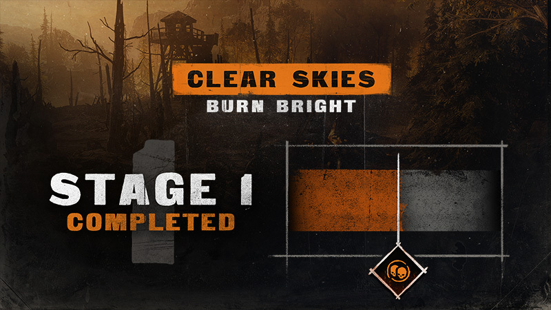 Clear Skies Burn Bright - Stage 1 Completed