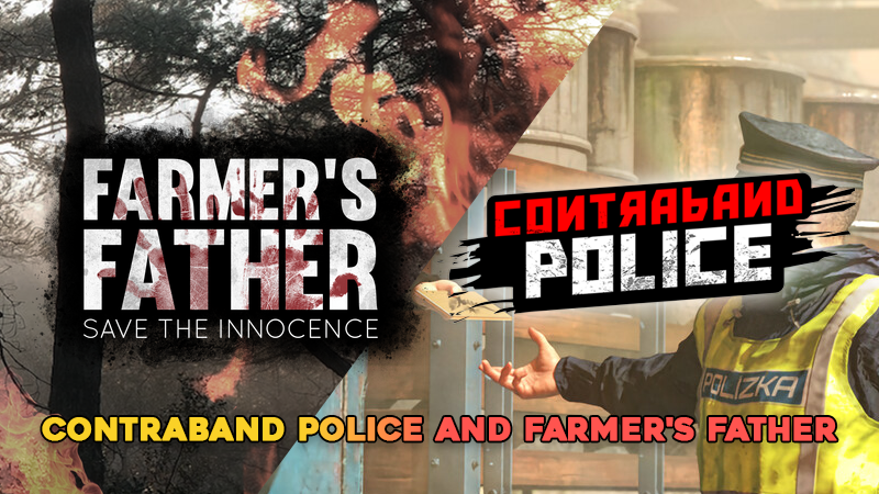 Save 34% on Contraband Police and Farmer's Father on Steam