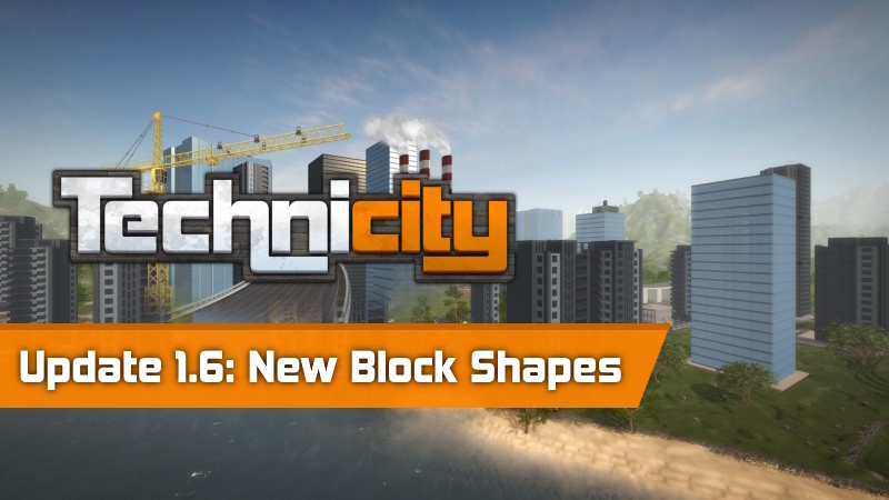 Update 1.6: New Block Shapes