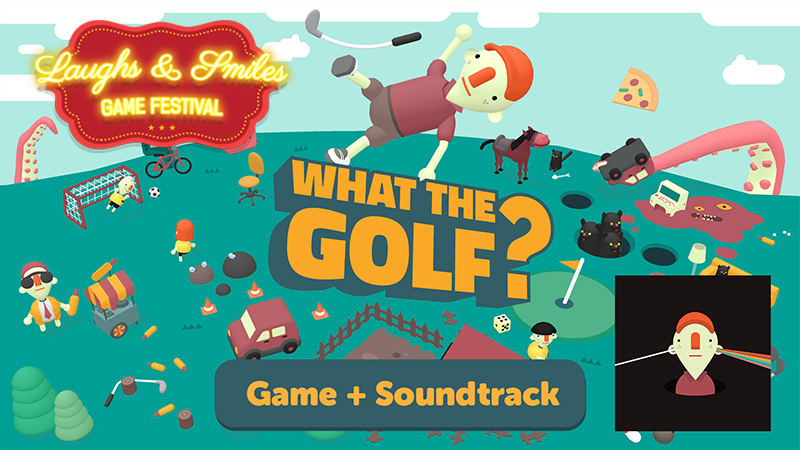 WHAT THE GOLF?  is a part of the Laughs &amp; Smiles Game Festival event on Steam!