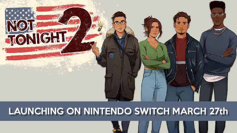 Not Tonight - Not Tonight 2 is coming to Switch! - Steam News