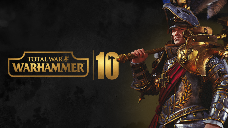 Total War Warhammer : 10th Anniversary