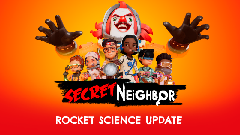 Secret Neighbor: Hello Neighbor Multiplayer - Rocket Science Update - Steam  hírek