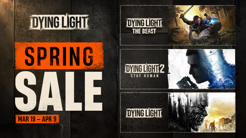 Dying Light Spring Franchise Sale