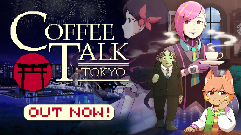 🗼 Coffee Talk Tokyo is Out Now!