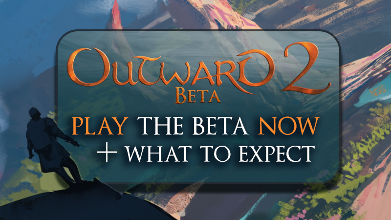 Outward 2 Beta starts now