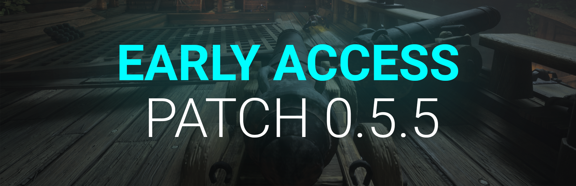 Early Access Patch 0.5.5