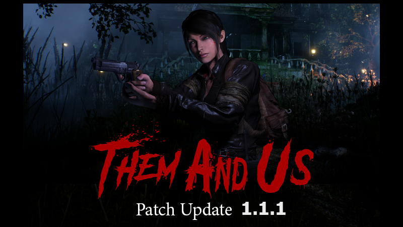 Them and Us - Patch Update 1.1.1