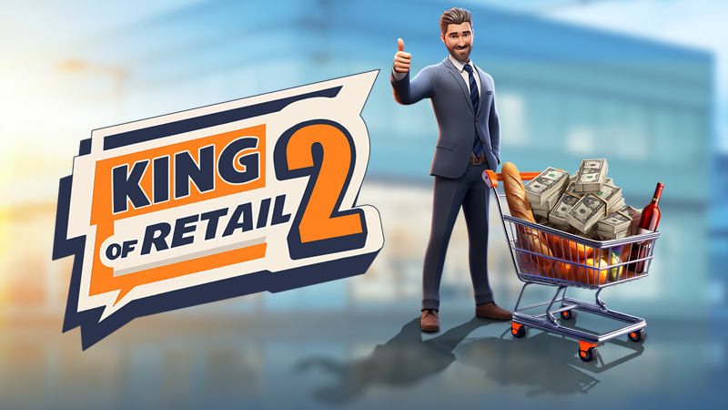 Here's what's coming to King of Retail 2!