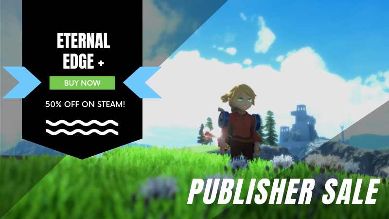 Eternal Edge + 50% Off Limited Time Sale!