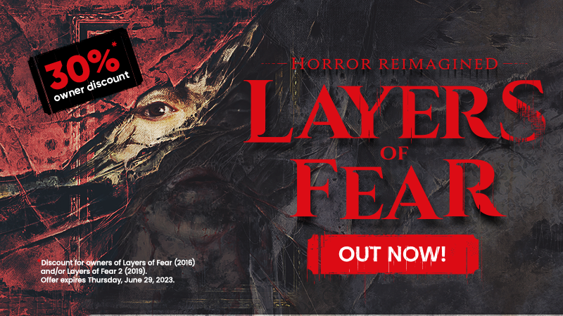 New Layers of Fear is out now