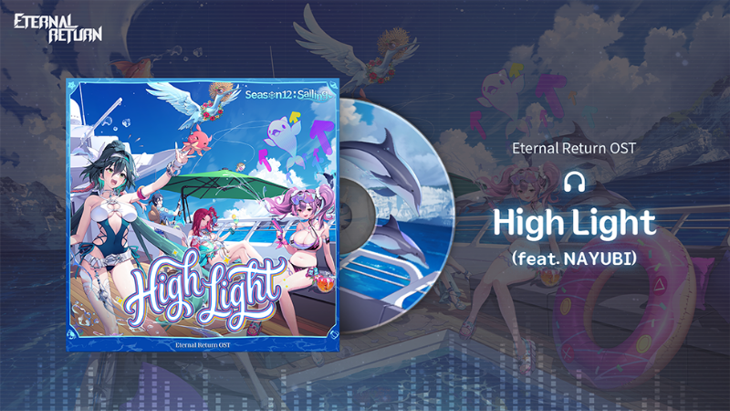 [Eternal Return OST] High Light (feat. NAYUBI)