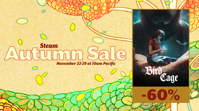 Of Bird and Cage is 60% off now!