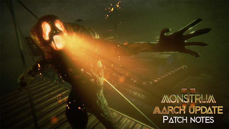 Monstrum 2 - March Update Patch Notes