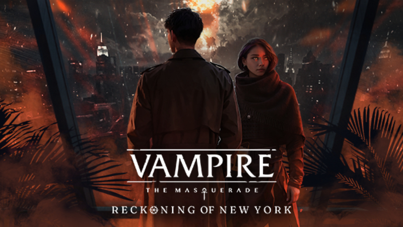 Vampire: The Masquerade - Reckoning of New York is OUT NOW!