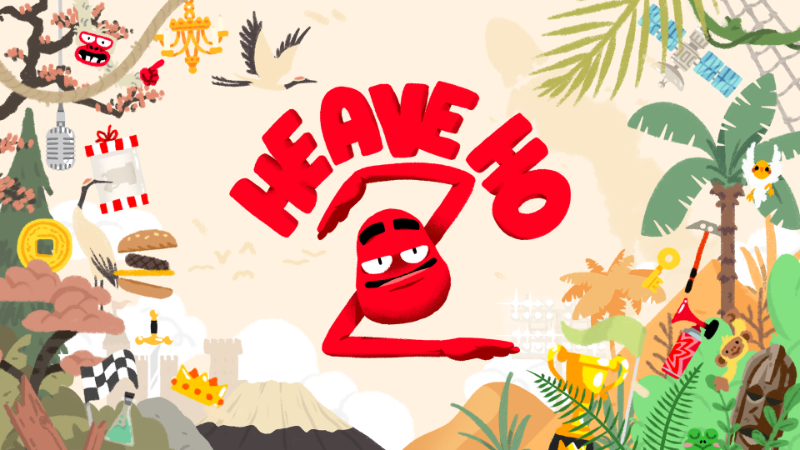 Heave Ho 2 coming this Summer! 🌞