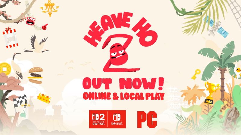 HEAVE HO 2 IS OUT NOW! 🚀