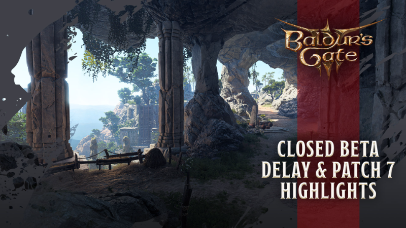 Closed Beta Postponed & Patch 7 Highlights