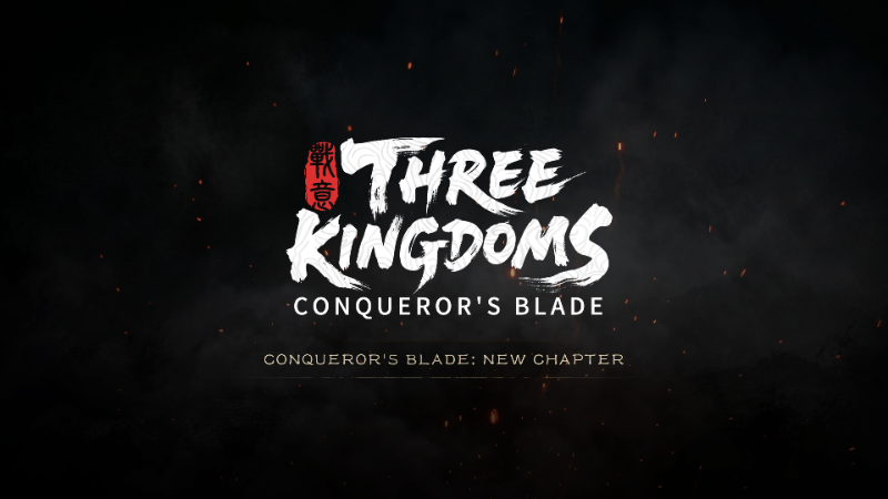 Conqueror's Blade: Three Kingdoms - Official Trailer