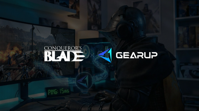 GearUP x Conqueror’s Blade：升級技術告別延遲，穩定連線奪下勝利