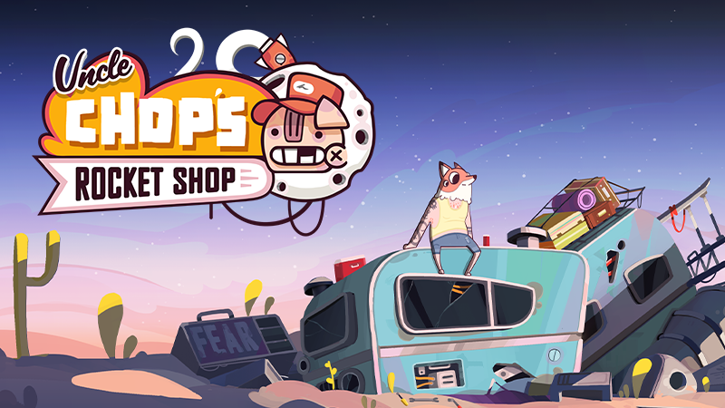 Announcing Uncle Chop's Rocket Shop!