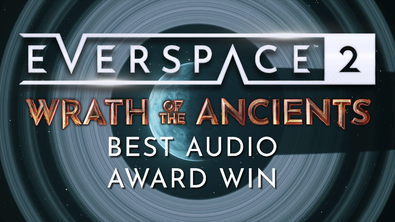 EVERSPACE 2: Wrath of the Ancients Best Audio DCP Award