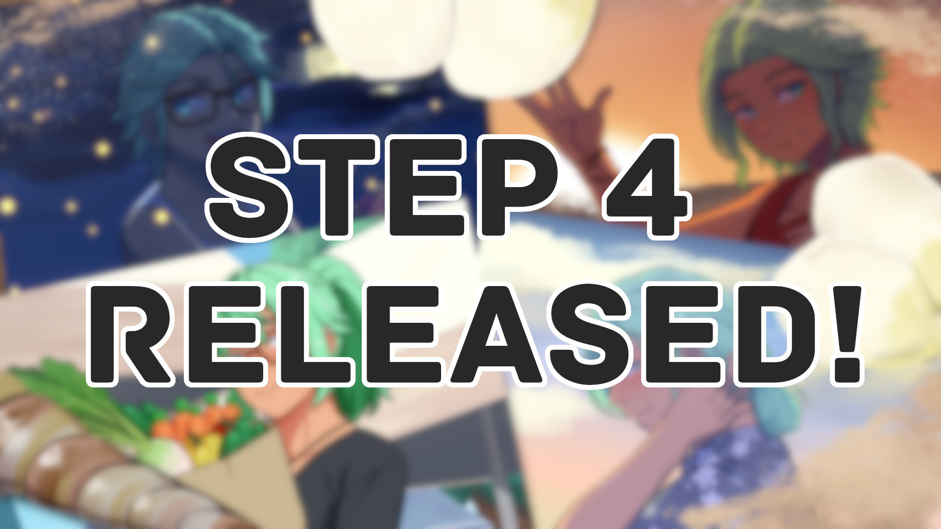 Our Life Step 4 is out now! 🎉🎉🎉