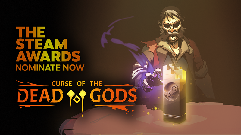 Nominate Curse of the Dead Gods for the Steam Awards 2021!